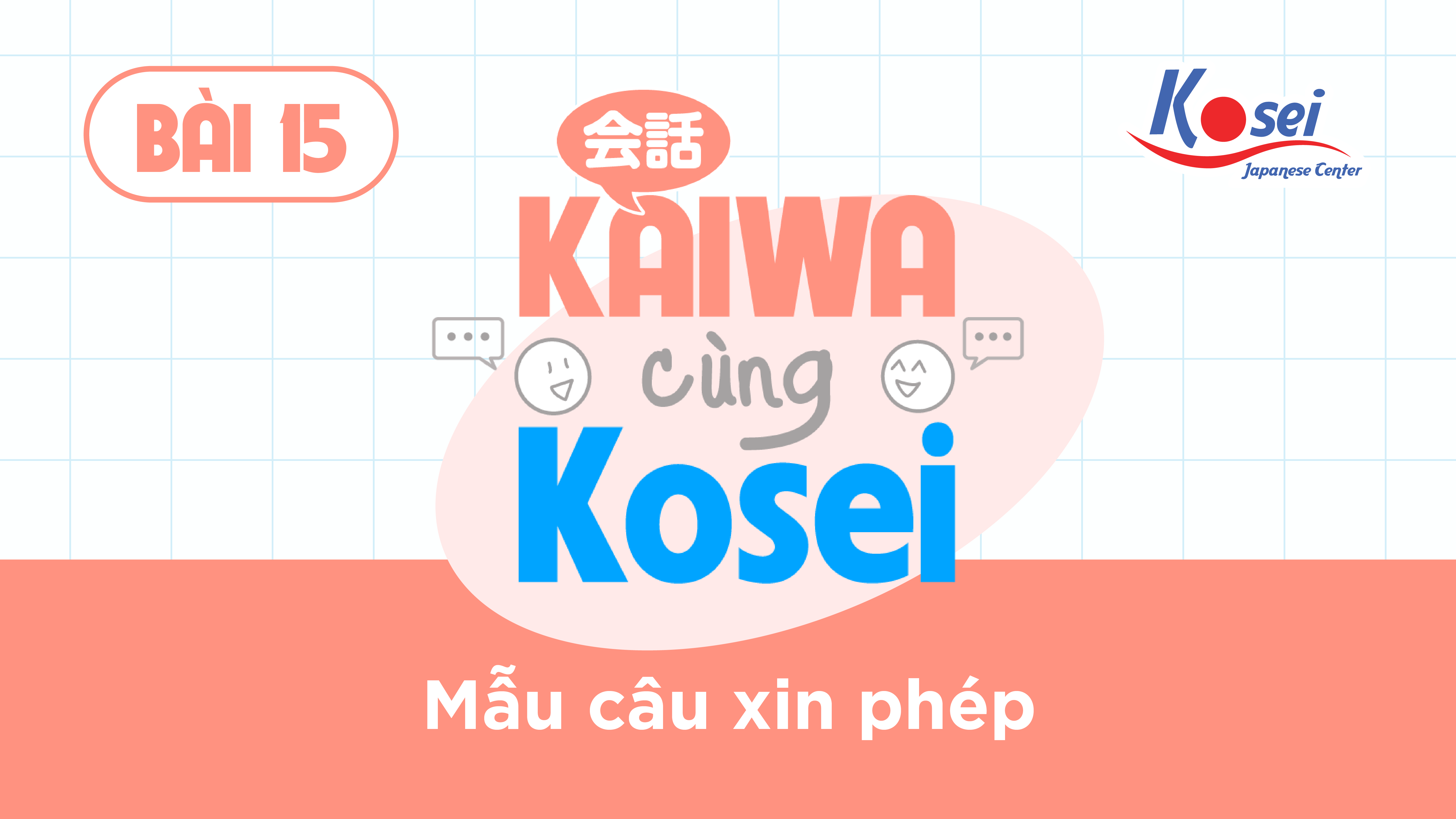 Hội thoại Bài 15: ご家族は？
